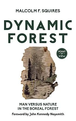 E-Book (epub) Dynamic Forest von Malcolm F. Squires