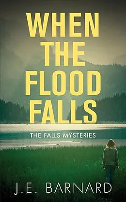 E-Book (epub) When the Flood Falls von J. E. Barnard