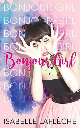 E-Book (epub) Bonjour Girl von Isabelle Laflèche