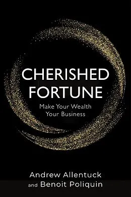 E-Book (epub) Cherished Fortune von Andrew Allentuck, Benoit Poliquin