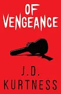 E-Book (epub) Of Vengeance von J. D. Kurtness