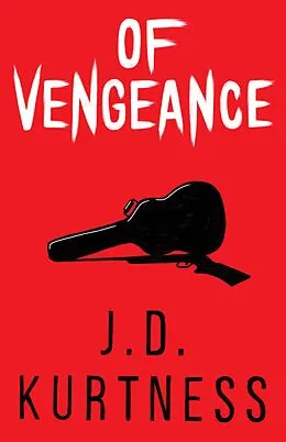 E-Book (epub) Of Vengeance von J. D. Kurtness