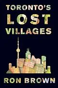 E-Book (epub) Toronto's Lost Villages von Ron Brown