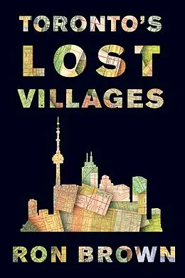 E-Book (epub) Toronto's Lost Villages von Ron Brown