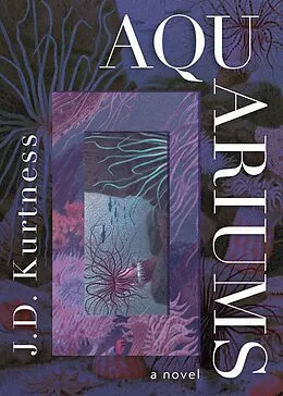 E-Book (epub) Aquariums von J. D. Kurtness