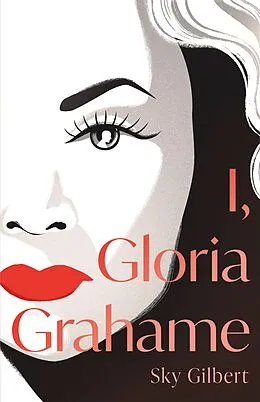 E-Book (epub) I, Gloria Grahame von Sky Gilbert