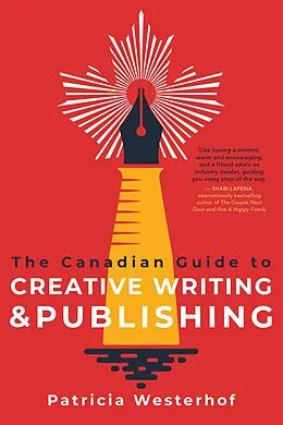 E-Book (epub) The Canadian Guide to Creative Writing and Publishing von Patricia Westerhof