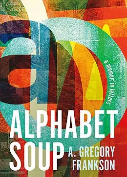 E-Book (epub) Alphabet Soup von A. Gregory Frankson