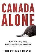 Couverture cartonnée Canada Alone de Kim Richard Nossal