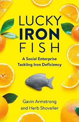E-Book (epub) Lucky Iron Fish von Gavin Armstrong, Herb Shoveller