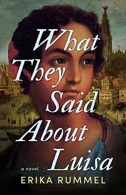 E-Book (epub) What They Said About Luisa von Erika Rummel