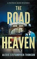 E-Book (epub) The Road to Heaven von Alexis Stefanovich-Thomson
