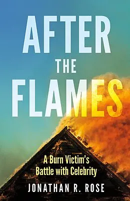 E-Book (epub) After the Flames von Jonathan R. Rose