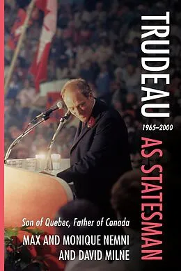 E-Book (epub) Trudeau as Statesman von Monique Nemni, Max Nemni, David Milne