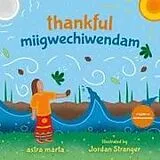 Fester Einband thankful / miigwechiwendam von astra marta