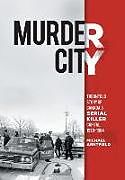 Livre Relié Murder City de Michael Arntfield