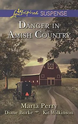 E-Book (epub) Danger in Amish Country von Marta Perry, Diana Burke, Kit Wilkinson