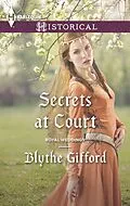 E-Book (epub) Secrets at Court von Blythe Gifford