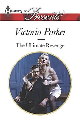 E-Book (epub) The Ultimate Revenge von Victoria Parker