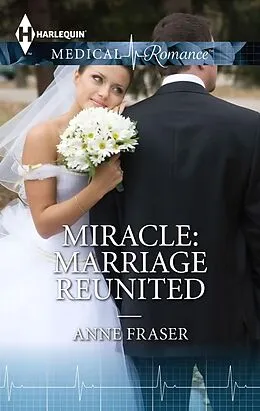 E-Book (epub) Miracle: Marriage Reunited von Anne Fraser