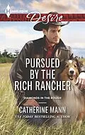E-Book (epub) Pursued by the Rich Rancher von Catherine Mann