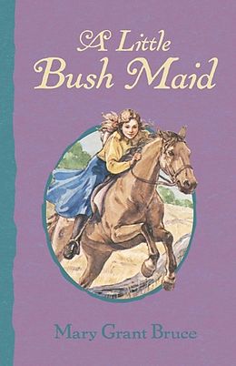 E-Book (epub) Little Bush Maid von Bruce Mary Grant