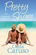 E-Book (epub) Pretty Shore: an Astonvale novel von Caruso Carla