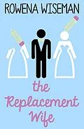 E-Book (epub) Replacement Wife von Wiseman Rowena