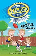 E-Book (epub) Battle Royale (The Selwood Boys, #1) von Adam Selwood, Troy Selwood, Joel Selwood