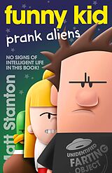 eBook (epub) Funny Kid Prank Aliens (Funny Kid, #9) de Matt Stanton