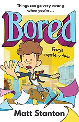 eBook (epub) Frog's Mystery Twin (Bored, #2) de Matt Stanton