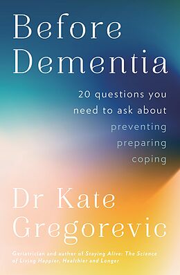 eBook (epub) Before Dementia de Dr Kate Gregorevic