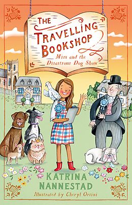 eBook (epub) Mim and the Disastrous Dog Show (The Travelling Bookshop, #4) de Katrina Nannestad