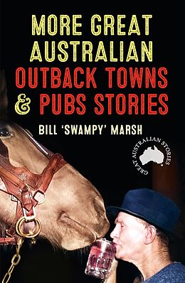 eBook (epub) More Great Australian Outback Towns &amp; Pubs Stories de Bill Marsh