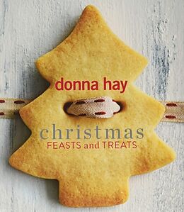 Couverture cartonnée Christmas Feasts and Treats de Donna Hay