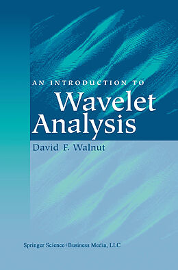 eBook (pdf) An Introduction to Wavelet Analysis de David F. Walnut