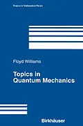 E-Book (pdf) Topics in Quantum Mechanics von Floyd Williams
