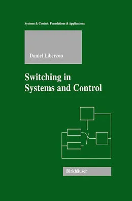 E-Book (pdf) Switching in Systems and Control von Daniel Liberzon