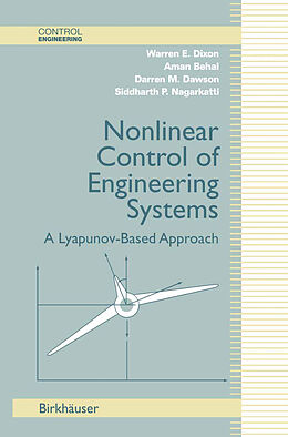 eBook (pdf) Nonlinear Control of Engineering Systems de Warren E. Dixon, Aman Behal, Darren M. Dawson