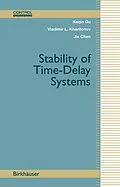 E-Book (pdf) Stability of Time-Delay Systems von Keqin Gu, Vladimir L. Kharitonov, Jie Chen