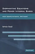 E-Book (pdf) Diophantine Equations and Power Integral Bases von Istvan Gaal