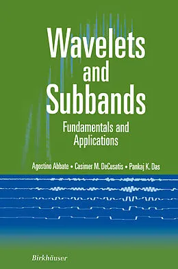 E-Book (pdf) Wavelets and Subbands von Agostino Abbate, Casimer Decusatis, Pankaj K. Das