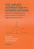 E-Book (pdf) The Laplace Distribution and Generalizations von Samuel Kotz, Tomasz Kozubowski, Krzystof Podgorski