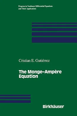 E-Book (pdf) The Monge-Ampère Equation von Cristian E. Gutierrez