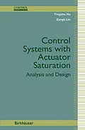 E-Book (pdf) Control Systems with Actuator Saturation von Tingshu Hu, Zongli Lin
