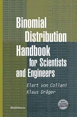 E-Book (pdf) Binomial Distribution Handbook for Scientists and Engineers von E. Von Collani, Klaus Dräger