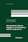 E-Book (pdf) Generalized Vertex Algebras and Relative Vertex Operators von Chongying Dong, James Lepowsky