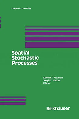 E-Book (pdf) Spatial Stochastic Processes von K. S. Alexander, J. C. Watkins