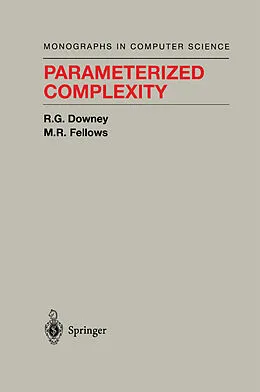 E-Book (pdf) Parameterized Complexity von Rodney G. Downey, M. R. Fellows