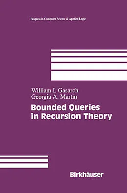 E-Book (pdf) Bounded Queries in Recursion Theory von William Levine, Georgia Martin